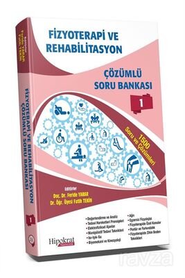 Fizyoterapi ve Rehabilitasyon Çözümlü Soru Bankası Cilt 1 - 1