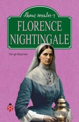 Florence Nightingale / İlham Verenler 7 - Uğurböceği Yayınları