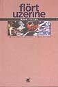 Flört Üzerine - Ayrıntı Yayınları