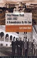 Floyd Henson Black 1888 - 1983 : A Remembrance By His Son - 1