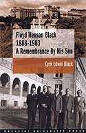 Floyd Henson Black 1888 - 1983 : A Remembrance By His Son - 1