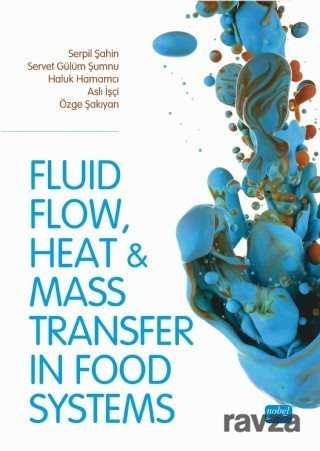 Fluid Flow, Heat and Mass Transfer in Food Systems - Nobel Yayın Dağıtım