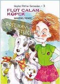 Flüt Çalan Köpek / Haylaz Pati'nin Serüvenleri -3 - Tudem Yayınevi