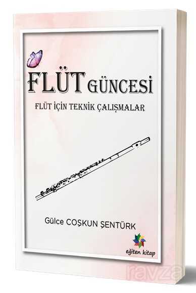 Flüt Güncesi - Eğiten Kitap