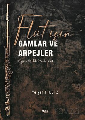 Flüt için Gamlar ve Arpejler (Piyano Eşlikli örneklerle) - 1