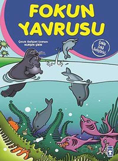 Fokun Yavrusu - Timaş Çocuk Yayınları
