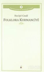 Folklora Kurmancıye - Lis Yayınları