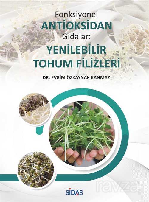 Fonksiyonel Antioksidan Gıdalar: Yenilebilir Tohum Filizleri - Sidas Yayınları