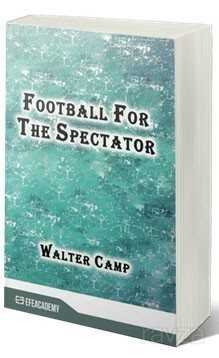 Football For The Spectator (Classic Reprint) - 1