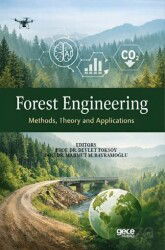 Forest Engineering (Theory, Methods and Applications) - Gece Kitaplığı