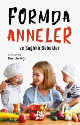 Formda Anneler ve Sağlıklı Bebekler - 1