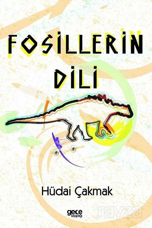Fosillerin Dili - Gece Kitaplığı