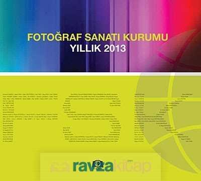 Fotoğraf Sanatı Kurumu Yıllık 2013 - 2