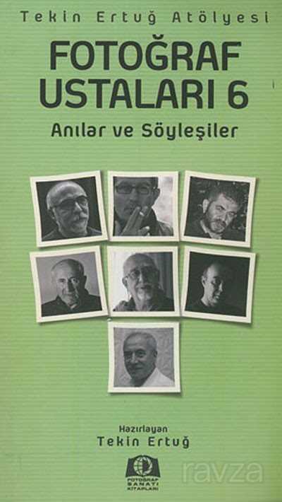 Fotoğraf Ustaları 6 - Fotoğraf Sanatı Kitapları