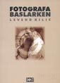 Fotoğrafa Başlarken - Dost Kitabevi