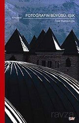 Fotoğrafın Büyüsü: Işık - Say Yayınları