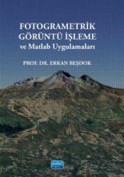 Fotogrametrik Görüntü İşleme ve Matlab Uygulamaları - Nobel Yayın Dağıtım