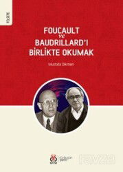 Foucault ve Baudrillard'ı Birlikte Okumak - DBY Yayınları