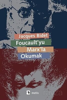 Foucault'yu Marx'la Okumak - 1