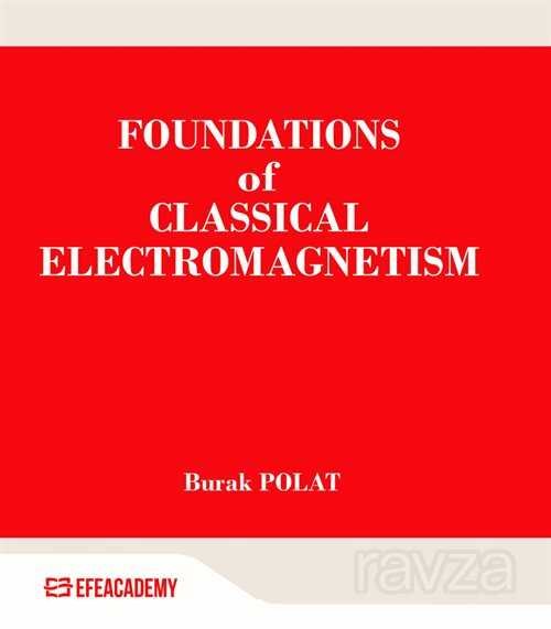 Foundations Of Classical Electromagnetism - 1