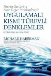 Fourier Serileri ve Sınır Değer Problemleriyle Uygulamalı Kısmi Türevli Denklemler - Nobel Yayın Dağıtım