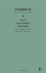 Fragmanlar - Thales, Anaksimandros ve Anaksimenes - Pinhan Yayıncılık