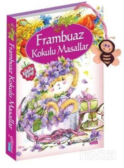 Frambuaz Kokulu Masallar - Yakamoz Yayıncılık
