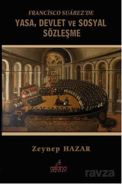 Francisco Suarez'de Yasa, Devlet ve Sosyal Sözleşme - Astana Yayınları