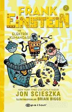 Frank Einstein ve Elektrik Kumandası 2 - Epsilon Yayınları