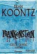 Frankenstein / Gece Şehri 2.Kitap - 1