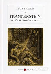 Frankenstein; Or, The Modern Prometheus - Karbon Kitaplar