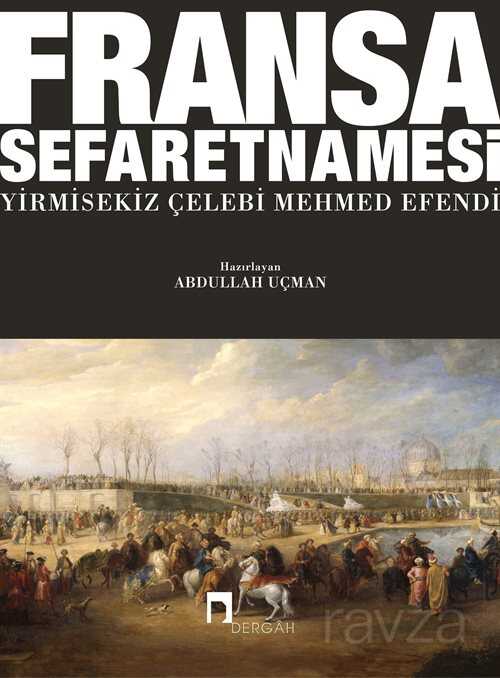 Fransa Sefaretnamesi - Dergah Yayınları