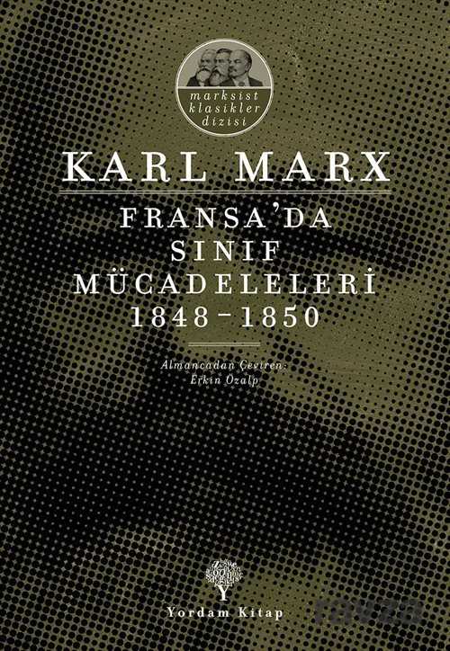 Fransa'da Sınıf Mücadeleleri 1848-1850 - Yordam Kitap