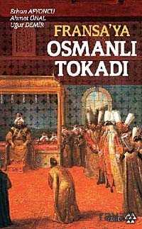 Fransa'ya Osmanlı Tokadı - Yeditepe Yayınevi - Kampanya