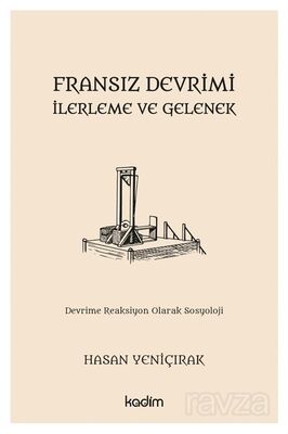 Fransız Devrimi, İlerleme ve Gelenek - 1