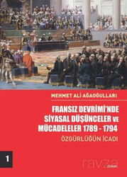 Fransız Devrimi'nde Siyasal Düşünceler ve Mücadeleler (Cilt 1) - Dipnot Yayınları