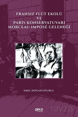 Fransız Flüt Ekolü ve Paris Konservatuvarı Morceau Impose Geleneği - 1