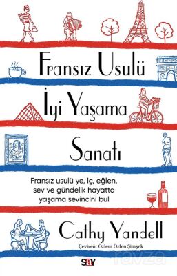 Fransız Usulü İyi Yaşama Sanatı - 1