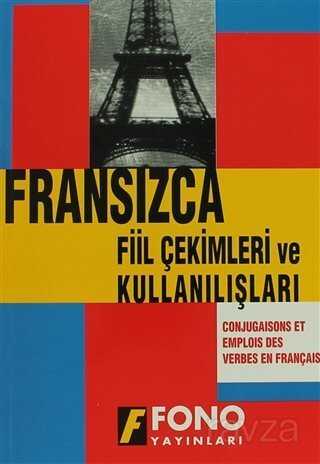 Fransızca Fiil Çekimleri ve Kullanılışları - Fono Yayınları
