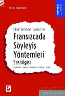 Fransızca'da Söyleyiş Yöntemleri- Sesbilgisi - 1