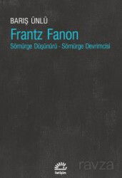 Frantz Fanon - İletişim Yayınları