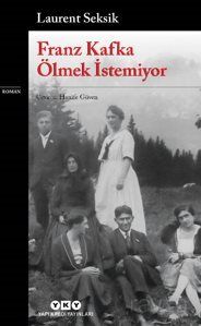 Franz Kafka Ölmek İstemiyor - 1