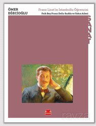 Franz Liszt'in İstanbullu Öğrencisi - Faik Bey Franz Della Sudda ve Yakın Ailesi - Kırmızı Kedi Yayınevi