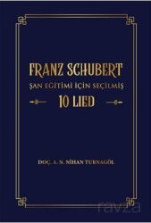 Franz Schubert Şan Eğitimi için Seçilmiş 10 Lied - Akademisyen Kitabevi