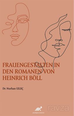 Frauengestalten In Den Romanen Von Heinrich Böll - 1