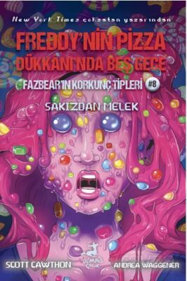 Freddy'nin Pizza Dükkani'nda Beş Gece Fazbear'in Korkunç Tipleri 8: Sakizdan Melek - 1