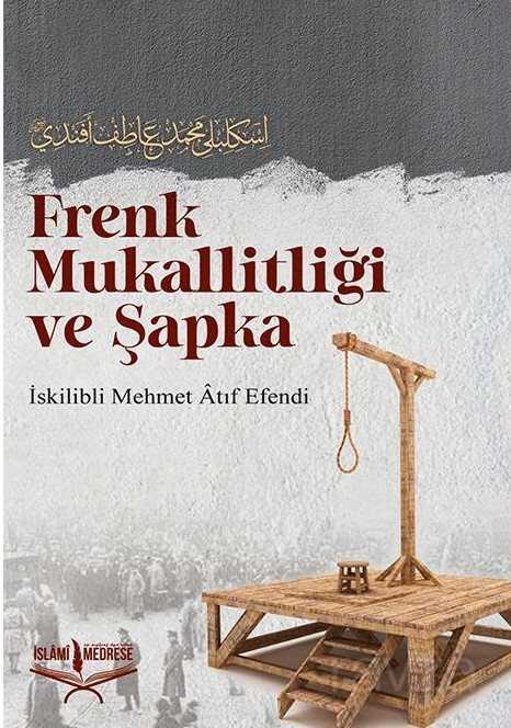 Frenk Mukallitliği ve Şapka - İslâmbol Yayınları