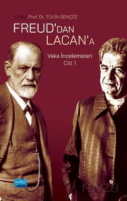Freud'dan Lacan'a Vaka İncelemeleri: Cilt 1 - 1