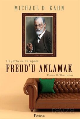 Freud'u Anlamak: Hayatta ve Terapide - 1