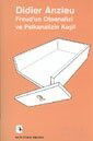 Freud'un Otoanalizi ve Psikanalizin Keşfi - Metis Yayınları